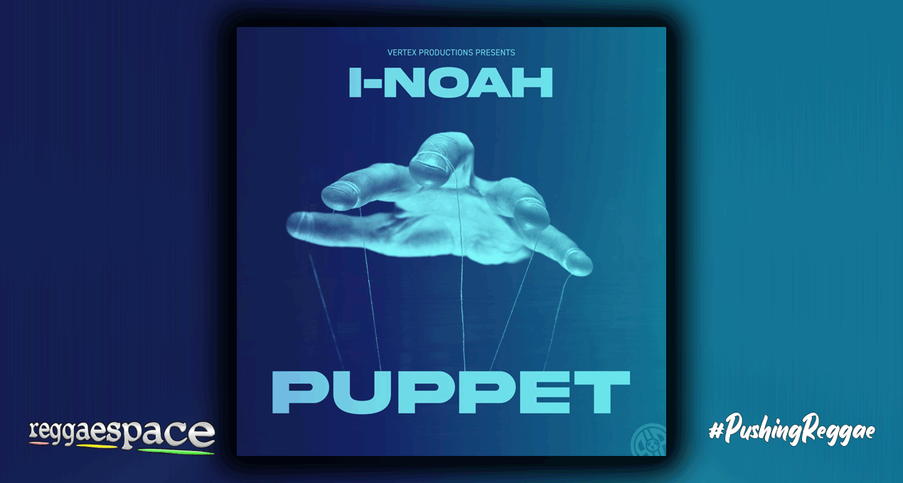 Audio: I Noah - Puppet [Vertex Production]