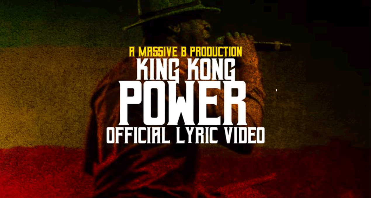 Lyrics: King Kong - Power [Massive B]