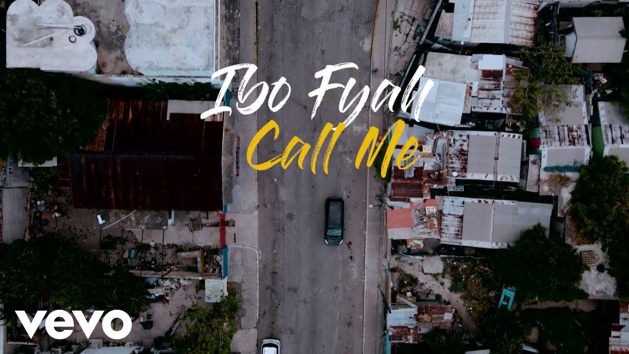 Video: Ibo Fyah - Call Me [Digital One Production / Famshouse Music]