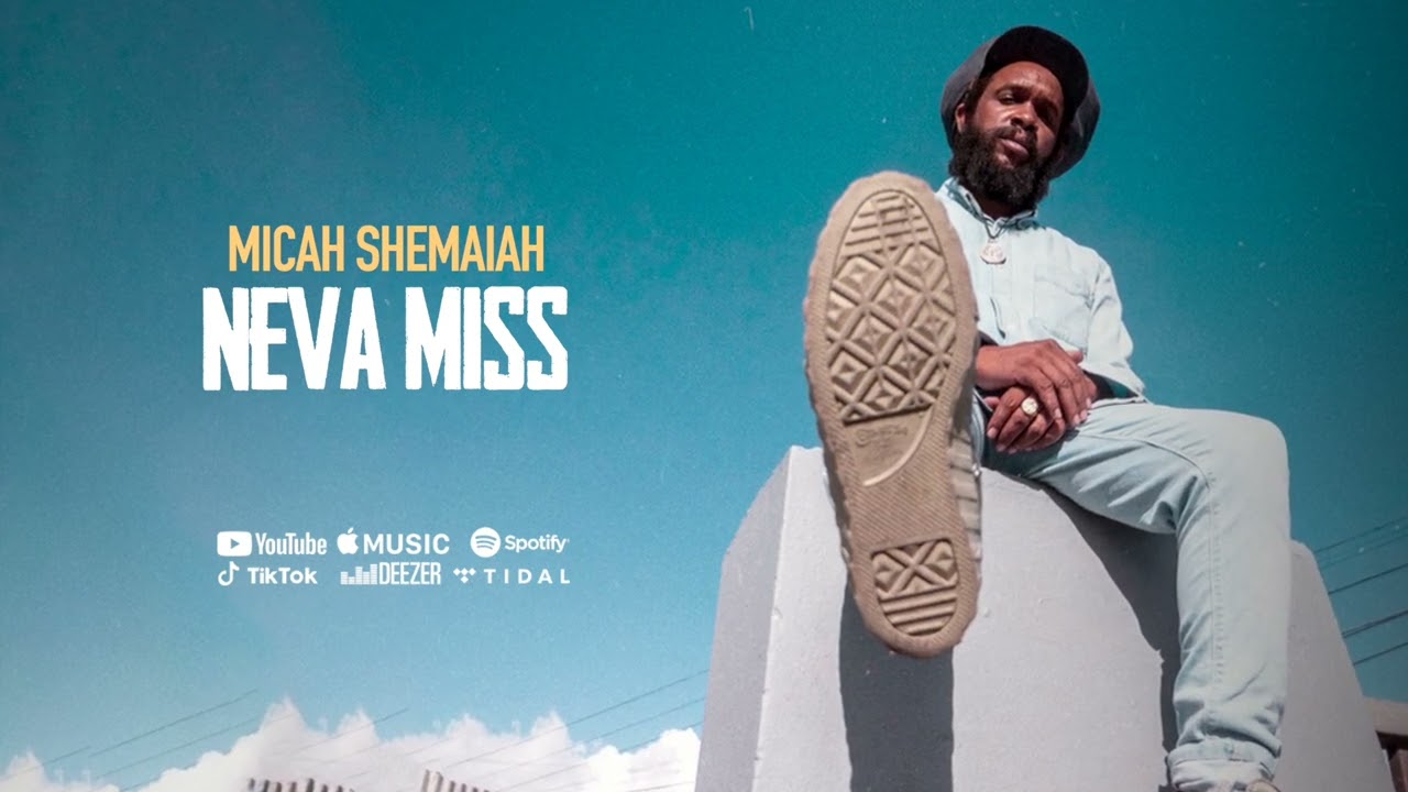 Audio: Micah Shemaiah - Neva Miss [Micah Abrahams/ Bigga Dread]