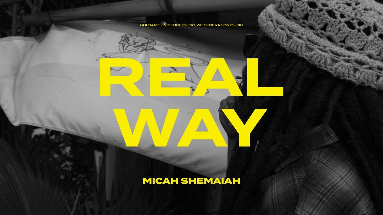 Video: Micah Shemaiah - Real Way [ Evidence Music / We Generation Music]