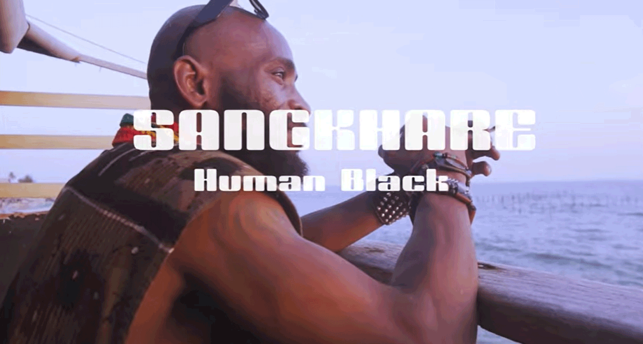 Video: Sangkharé - Human Black [Dj Emma]