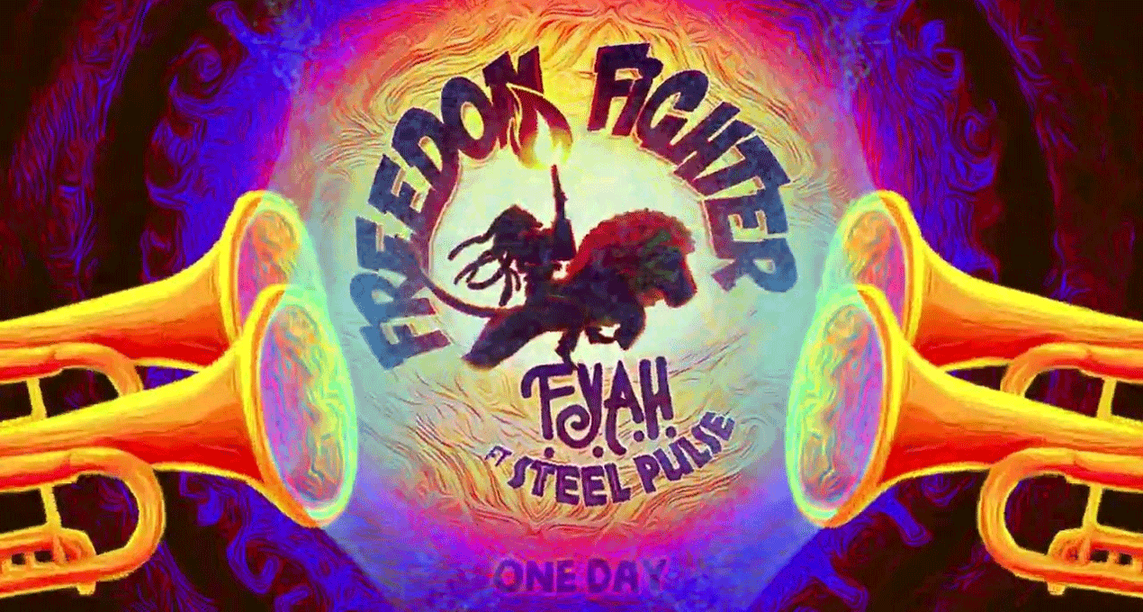 Lyrics: F.Y.A.H. ft Steel Pulse – Freedom Fighter [Dub Rockers]