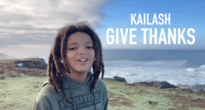 Video: Kailash - Give Thanks [Nachiketa Productions]