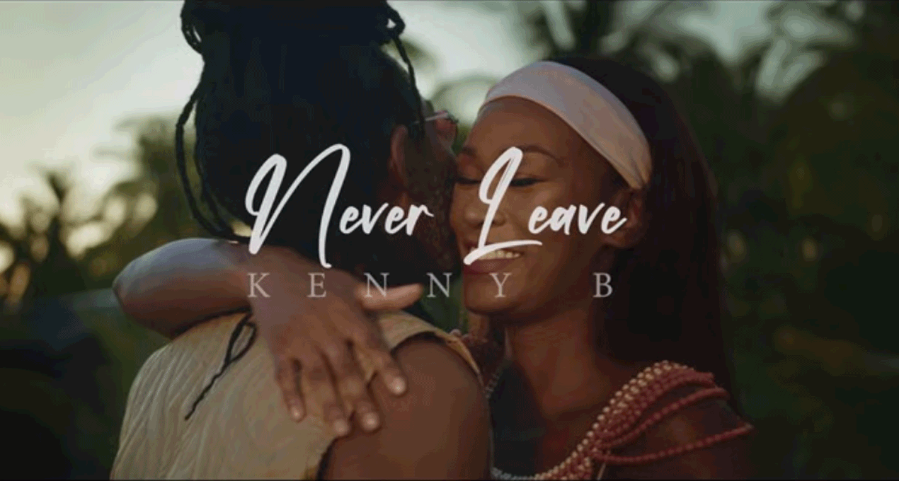 Video: Kenny B - Never Leave [Top Notch Music]