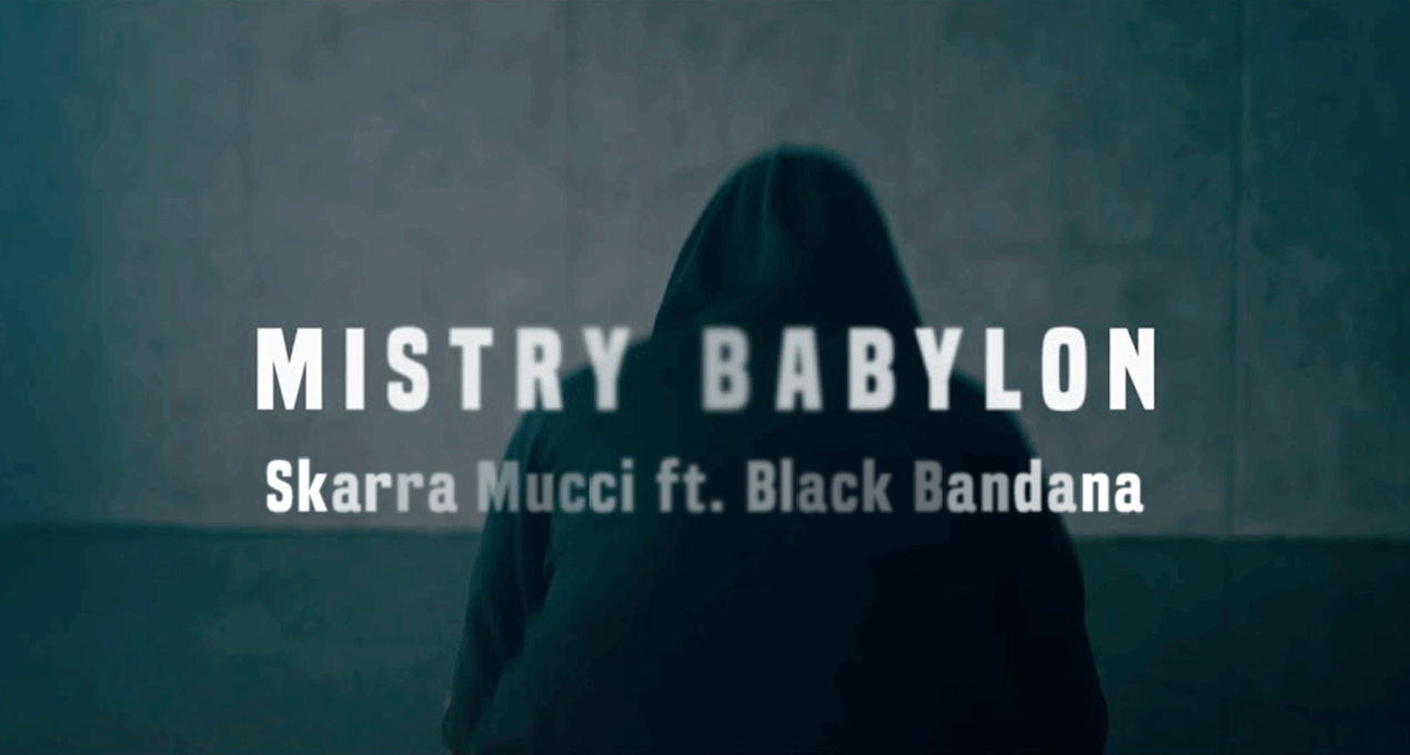Video: Skarra Mucci ft. Black Bandana - Mistry Babylon [X-Ray Production]
