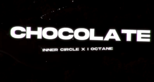 Lyrics: Inner Circle ft I-Octane - Chocolate