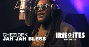 Video: Chezidek & Irie Ites - Jah Jah Bless [Irie Ites Records]