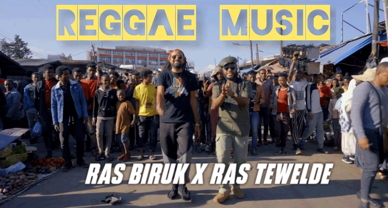 Video: Ras Biruk & RasTewelde - Reggae Music