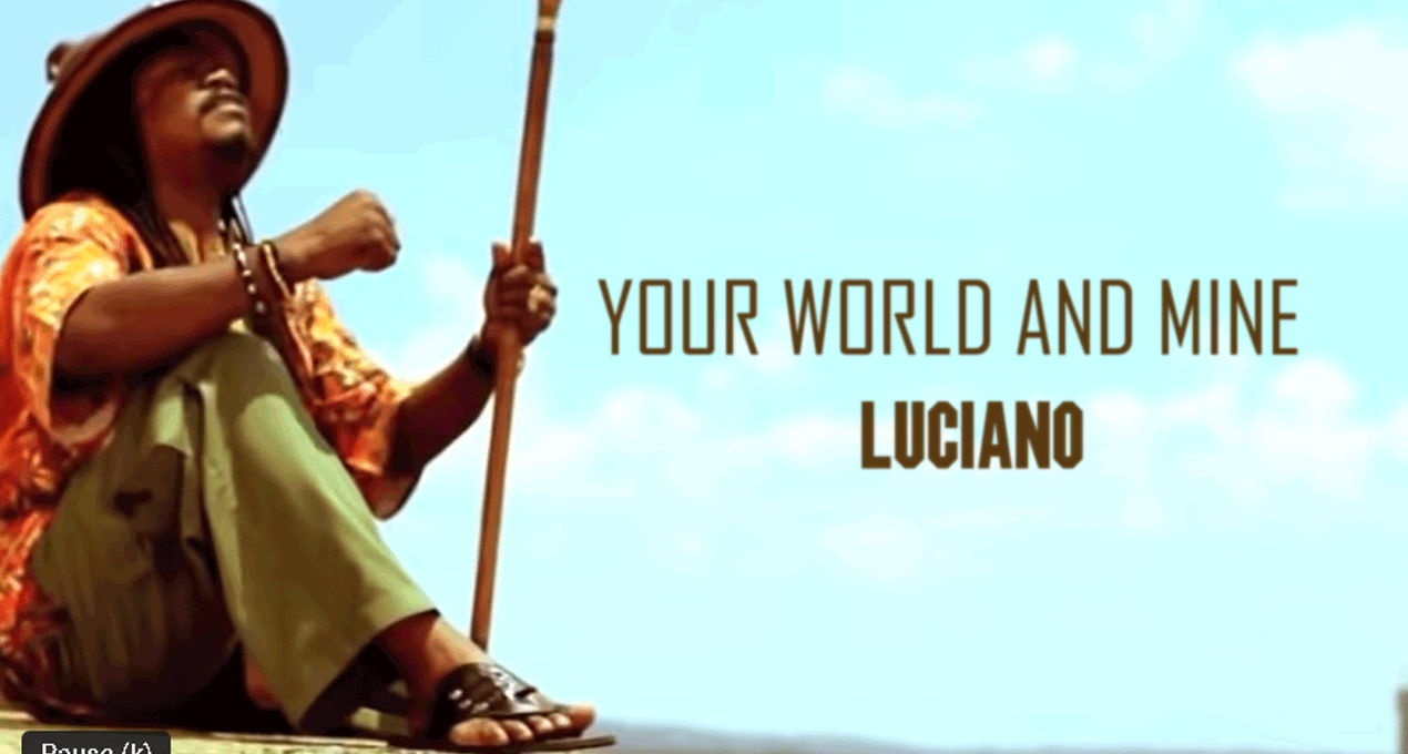 Video: Luciano - Your World And Mine [Island Jamaica]