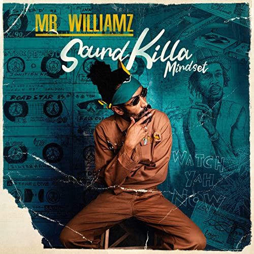 Mr. Williamz - Soundkilla Mindset