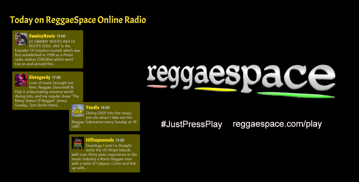 Today on ReggaeSpace Online Radio