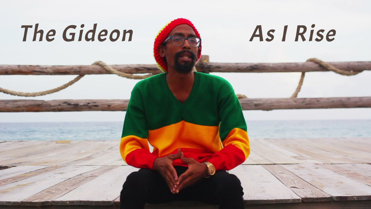 Video: THE GIDEON - "AS I RISE' - LIVE CLEAN RIDDIM