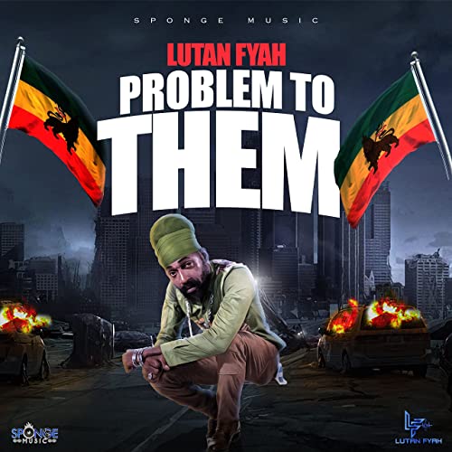 Lutan Fyah - Problem to Them