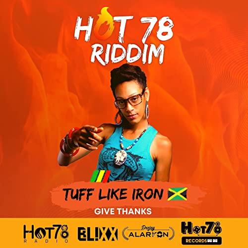 Tuff Like Iron - Give Thanks - Hot78 Records-