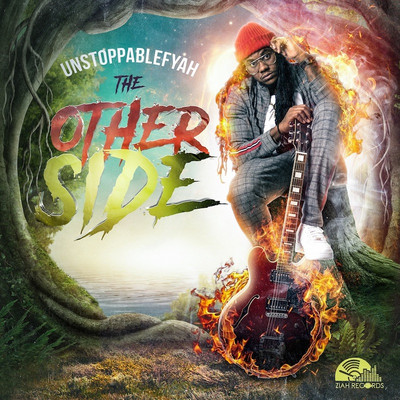 Unstoppable Fyah - The Other Side