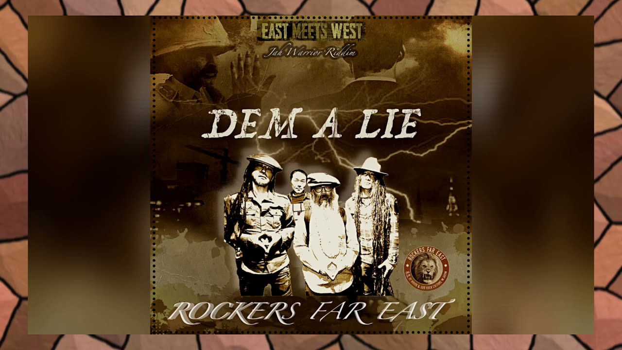 Audio: Rockers Far East - Dem A Lie ft Yoshii, Itak Shaggy Tojo, Ras Kanto, Hieda
