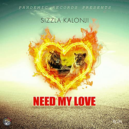 Sizzla Kalonji - Need My Love