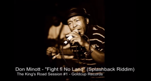 Audio: Don Minott - Fight Fi No Land (Splashback Riddim) [Goldcup Records]