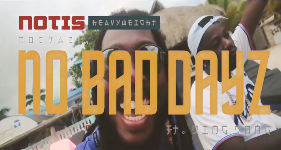 Video: Heavyweight Rockaz - No Bad Dayz Remix ft. Dingdong