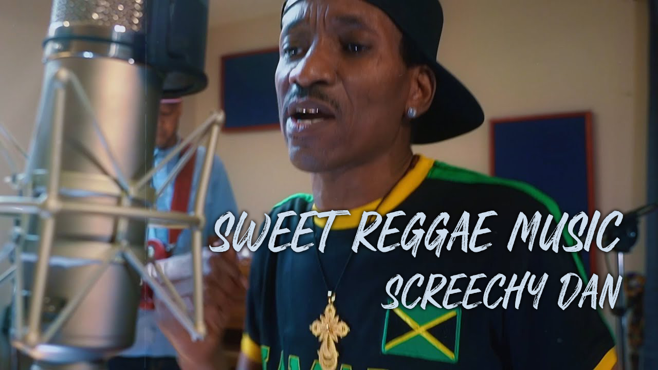 Video: Screechy Dan - Sweet Reggae Music