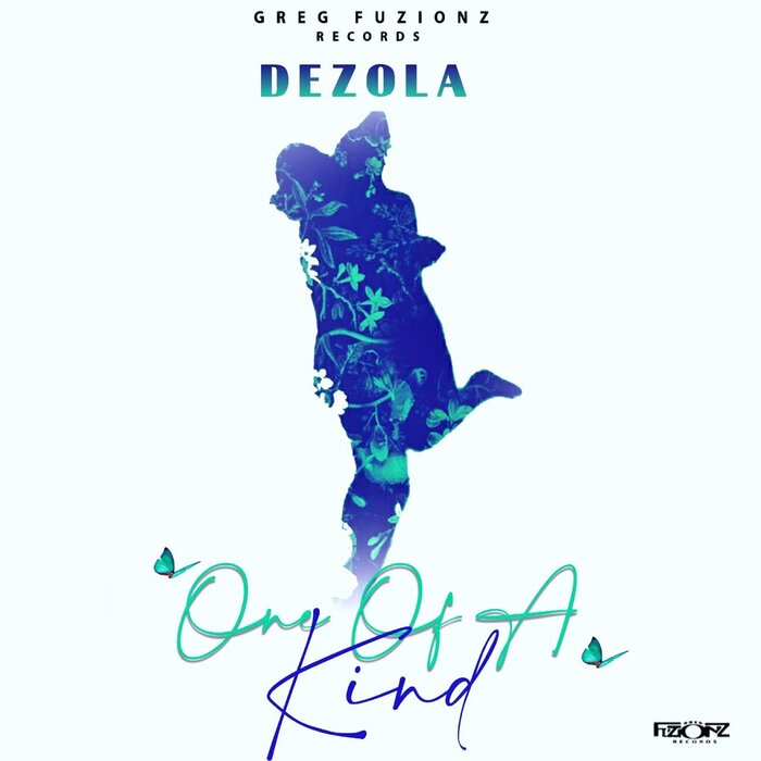 Dezola - One Of A Kind