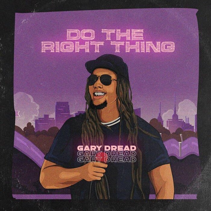 Gary Dread - Do The Right Thing