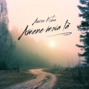 Aaron Kiba - Amene Mwa La