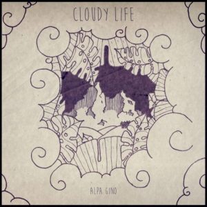 Alpa Gino - Cloudy Life