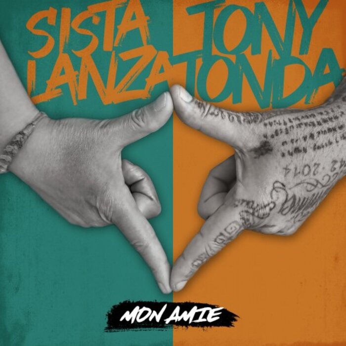 Sista Lanza / Tony Tonda - Mon Amie
