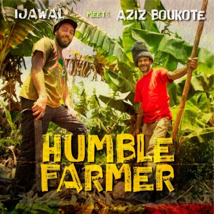 I Jawal Meets Aziz Boukote - Humble Farmer