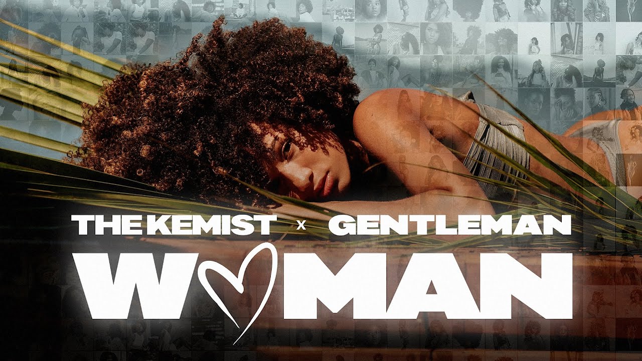 Video: The Kemist & Gentleman - Woman