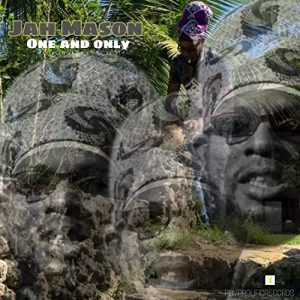 Jah Mason - One & Only