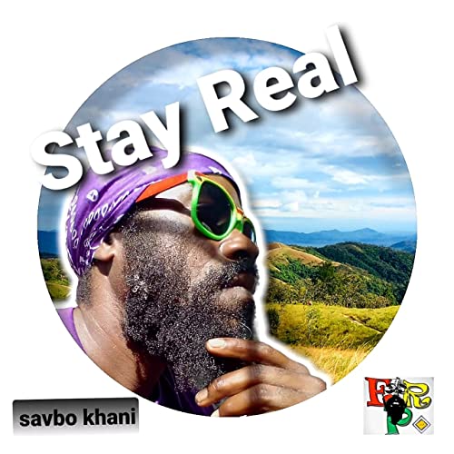 Savbo Khani - Stay Real
