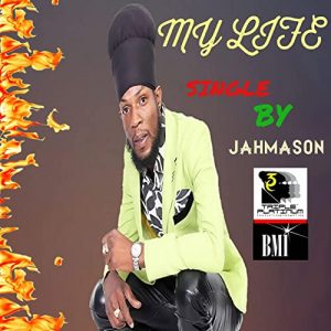 Jah Mason - My Life