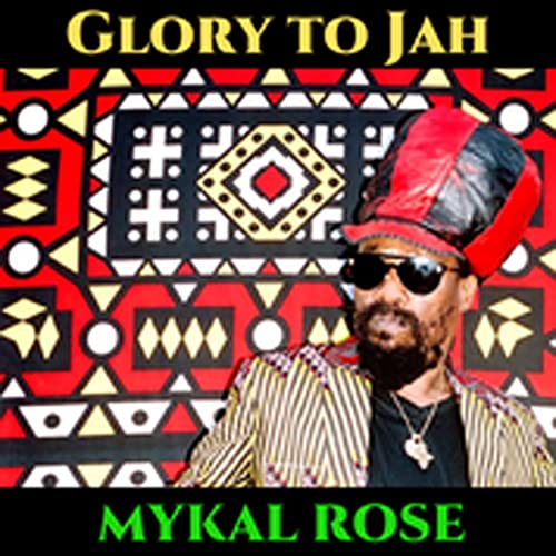 Mykal Rose - Glory to Jah