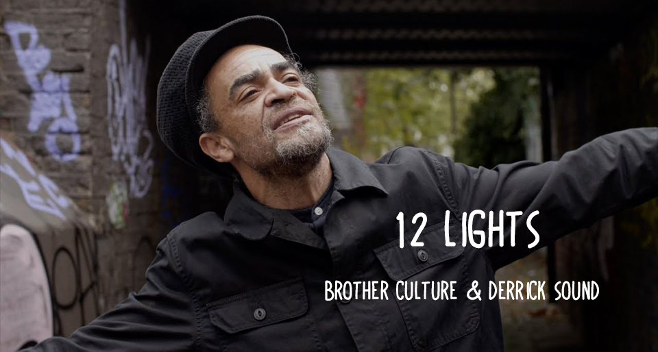 Video: Brother Culture, Derrick Sound - 12 Lights