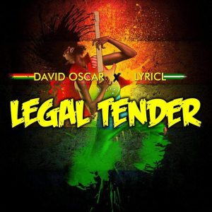 Lyricl / David Oscar - Legal Tender