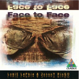 Louie Lepkie / Johnny Ringo - Face To Face