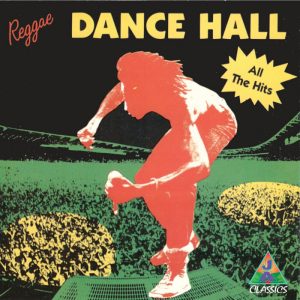 Various - Reggae Dance Hall - All The Hits
