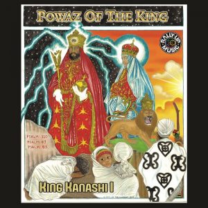 King Kanashi I - Powaz Of The King
