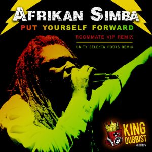 Afrikan Simba / Roommate / Unity Selekta - Put Yourself Forward
