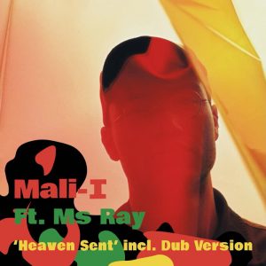 Mali-I feat Ms Ray - Heaven Sent