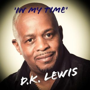 D.K. Lewis - In My Time