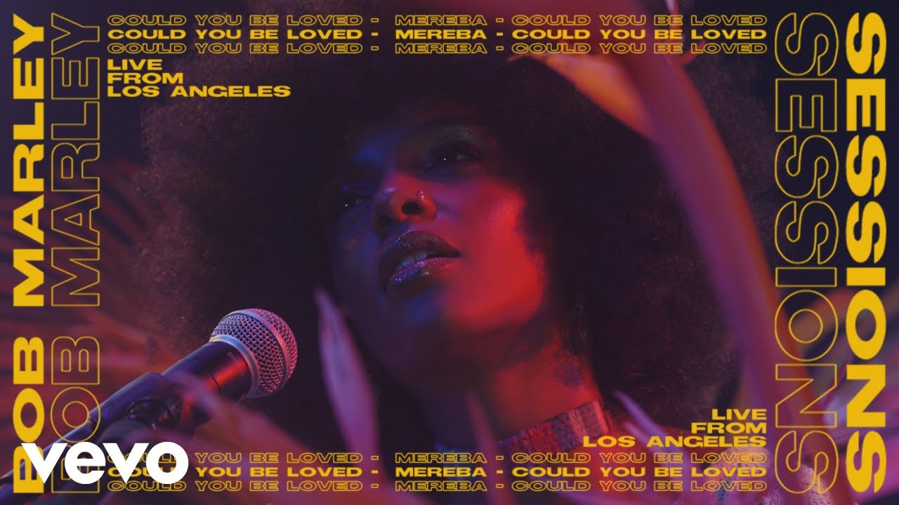 Video: Mereba - Could You Be Loved (Bob Marley Sessions) [Interscope Records]