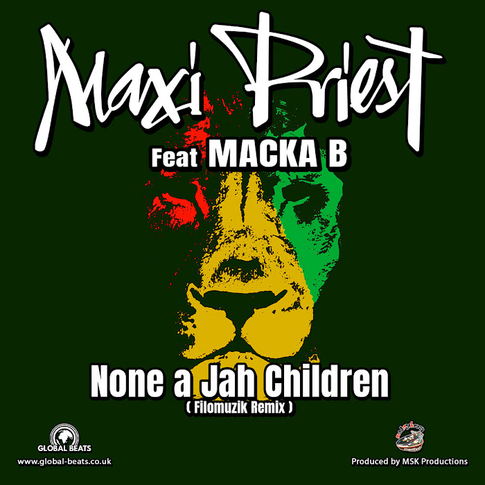 Maxi Priest feat Macka B - None a Jah Children (Filomuzik Remix)