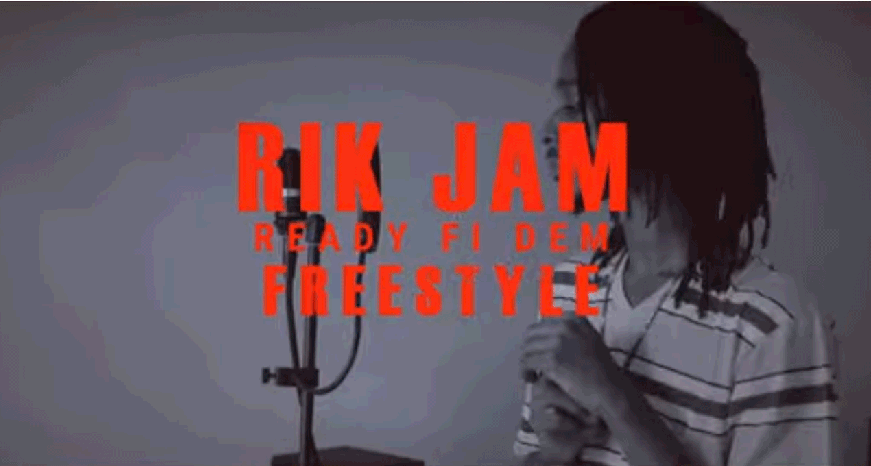 Video: Rik Jam - Ready Fi Dem (Freestyle)