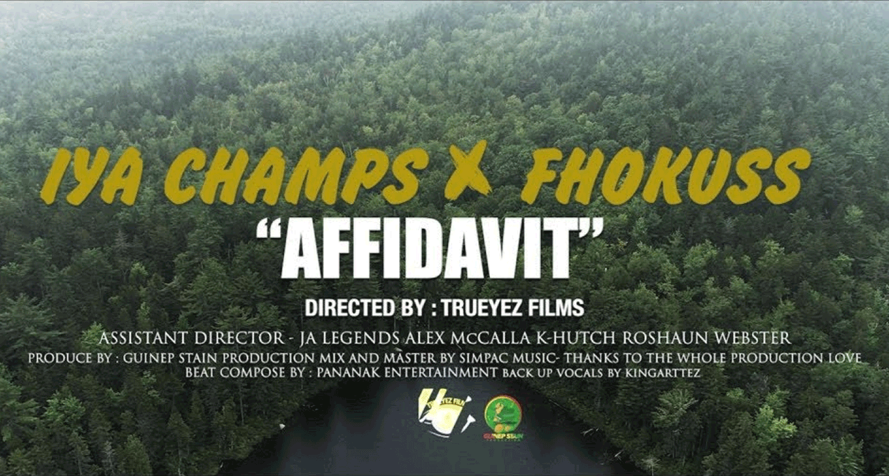 Video: Iya Champs & Fhokuss - Affidavit [Guinep Stain Production]