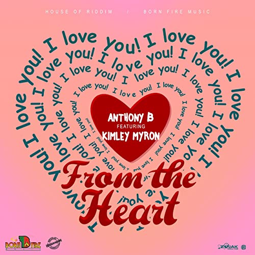 Anthony B feat Kimley Mayron - From The Heart