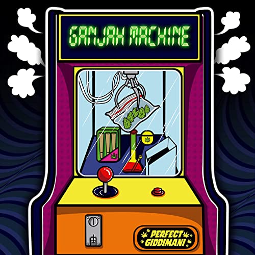 Perfect Giddimani - Ganjah Machine